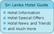 Sri Lanka Hotel Guide - Hotel Information, Special Offers, News and Trends and much more